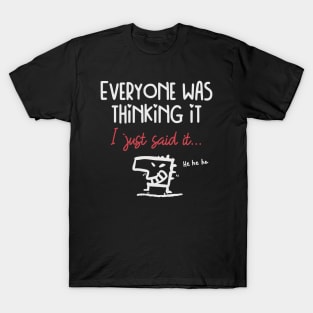 Cheeky guy humor T-Shirt